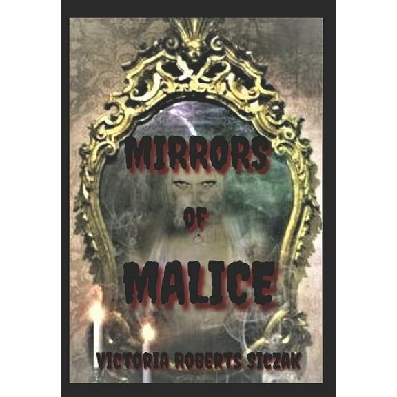 Mirrors of Malice (Paperback)