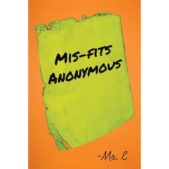 Mis-Fits Anonymous, (Paperback)