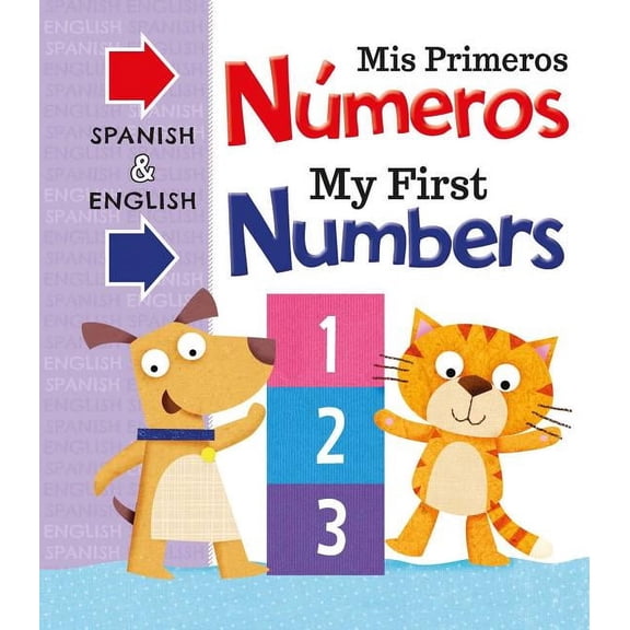 Mis Primeras Numeros My First Numbers : Bilingual Board Book (Board book)