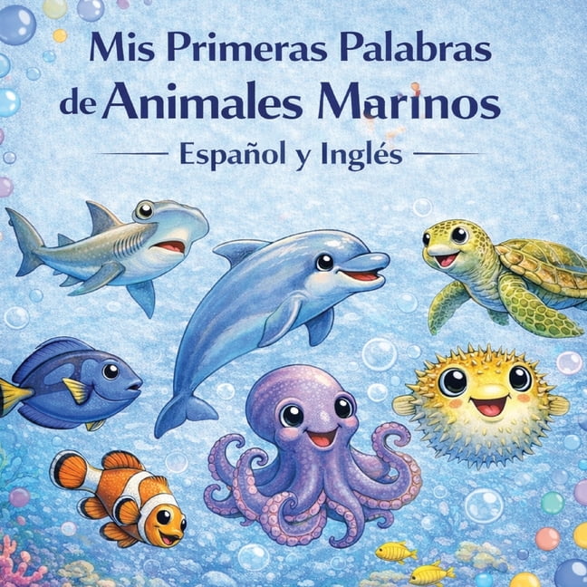 Mis Primeras Palabras de Animales Marinos Español y Inglés, (Paperback)