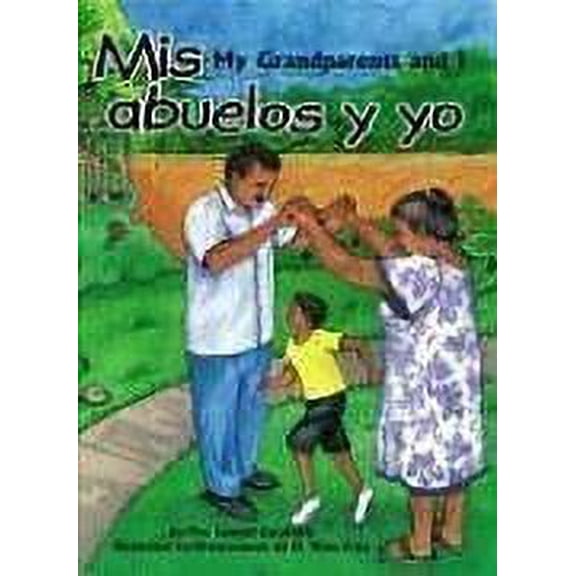 Pre-Owned Mis Abuelos y Yo/My Grandparents And I (Hardcover) 155885407X 9781558854079