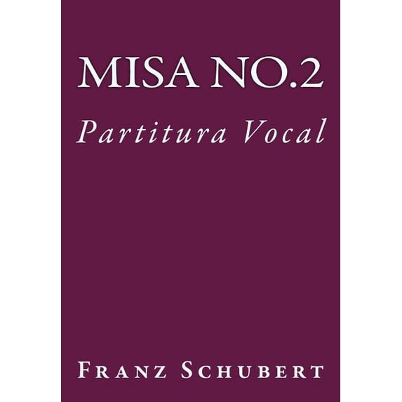 Misa de Schubert en Sol: Partitura Vocal (Paperback)