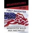thumbnail image 1 of Misadventures: Misadventures of the First Daughter (Series #4) (Hardcover), 1 of 1