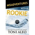 thumbnail image 1 of Pre-Owned Misadventures with a Rookie (Paperback) 1947222848 9781947222847, 1 of 1