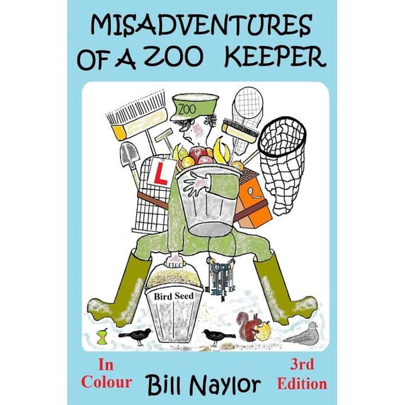 Misadventures of a Zoo Keeper: In Colour (Paperback)