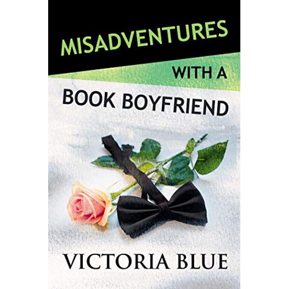 Pre-Owned Misadventures with a Book Boyfriend (Paperback) 1642630799 9781642630794