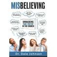 thumbnail image 1 of Misbelieving: Unmasking 'fake Truths' in the Church (Paperback), 1 of 1