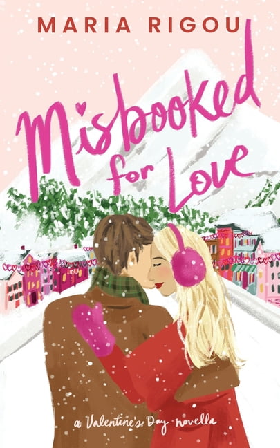 Misbooked for Love: A Valentine's Day Novella, (Paperback)