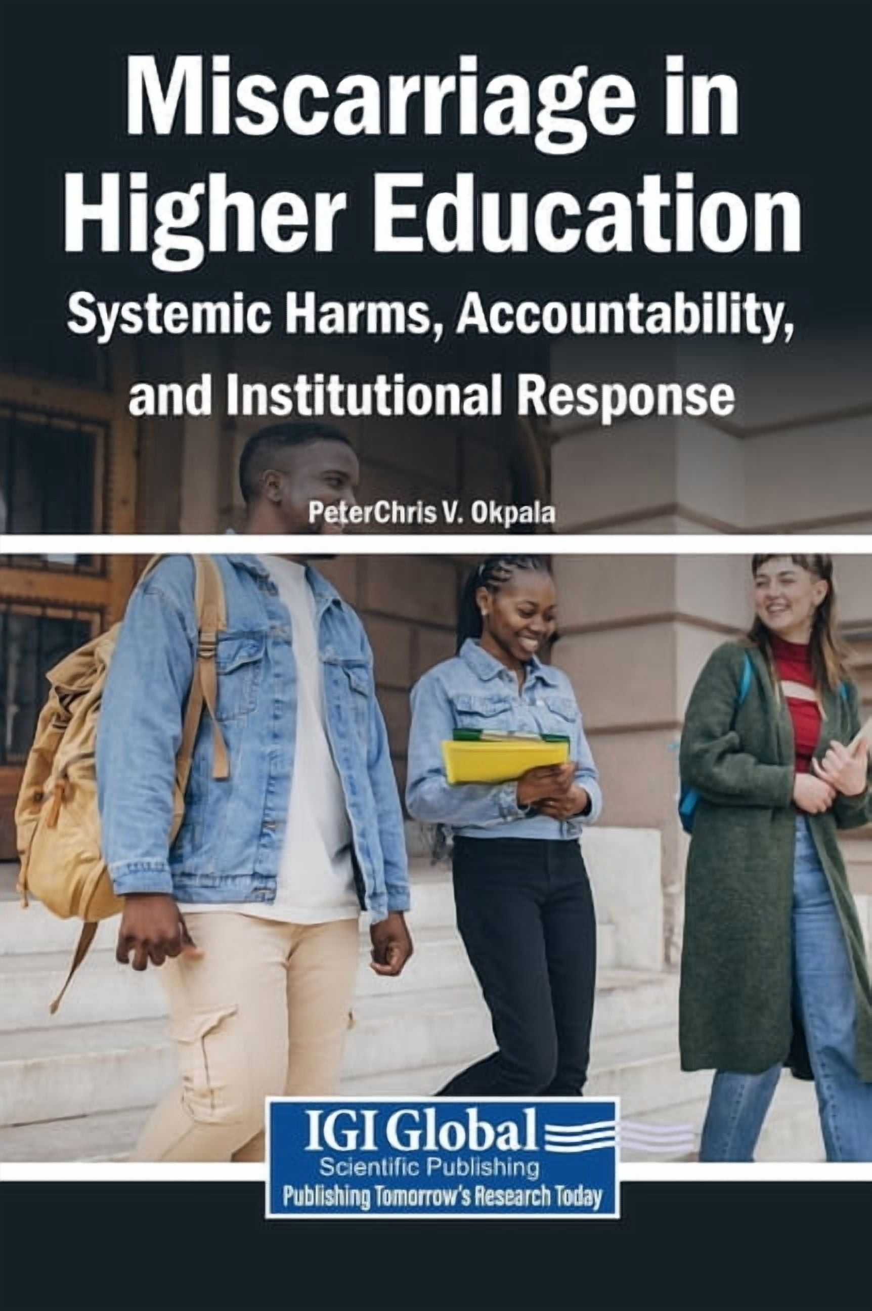 Miscarriage in Higher Education: Systemic Harms, Accountability, and Institutional Response, (Hardcover)