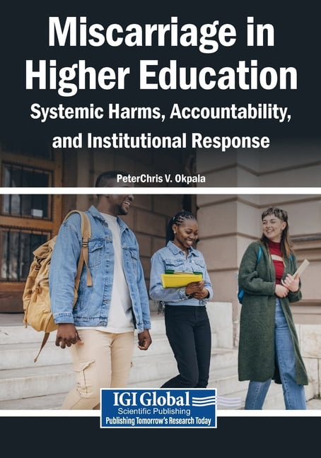 Miscarriage in Higher Education: Systemic Harms, Accountability, and Institutional Response, (Paperback)