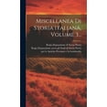 thumbnail image 1 of Miscellanea Di Storia Italiana, Volume 3... (Hardcover), 1 of 1