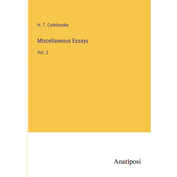 Miscellaneous Essays: Vol. 2, (Paperback)