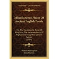 thumbnail image 1 of Miscellaneous Pieces Of Ancient English Poesie: Viz. The Troublesome Reign Of King John, The Metamorphosis Of Pigmalion', (Paperback), 1 of 1