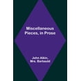 thumbnail image 1 of Miscellaneous Pieces, in Prose, (Paperback), 1 of 1
