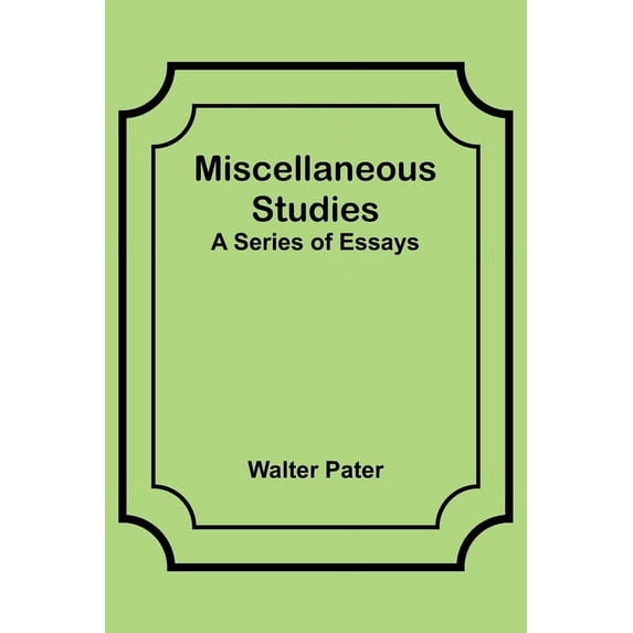 Miscellaneous Studies; a series of essays, (Paperback)