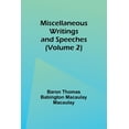 thumbnail image 1 of Miscellaneous Writings and Speeches (Volume 2), (Paperback), 1 of 1