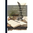 thumbnail image 1 of Miscellanies Upon Various Subjects, (Paperback), 1 of 1