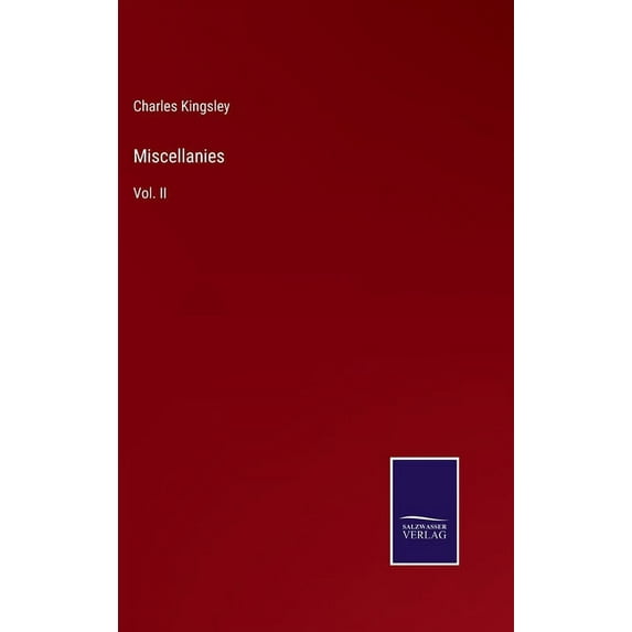 Miscellanies: Vol. II