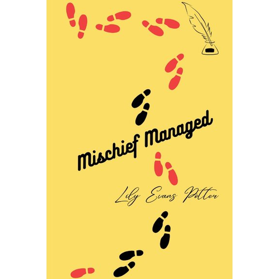 Mischief Managed, (Paperback)