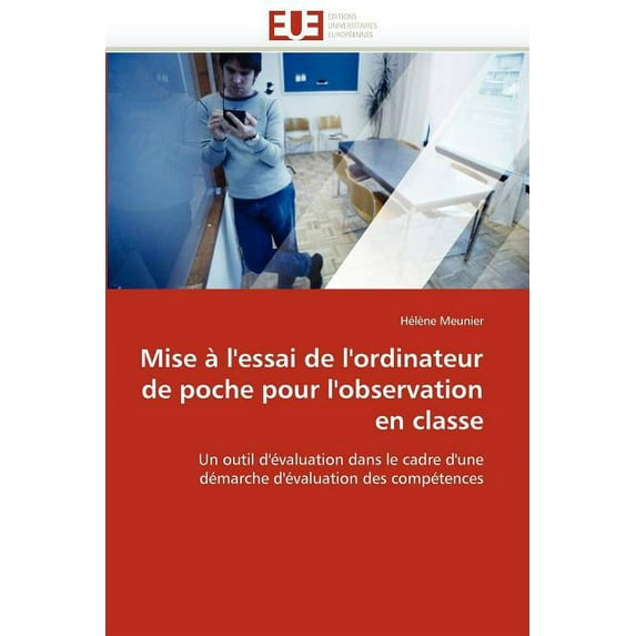 Omn.Univ.Europ. Mise à l''essai de l''ordinateur de Poche Pour l''observation En Classe, (Paperback)