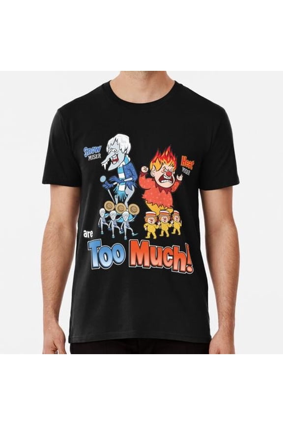Miser Brothers Too Much S to 5XL Made in the USA T-Shirt
