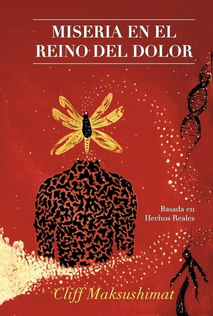Miseria En El Reino del Dolor, (Hardcover)