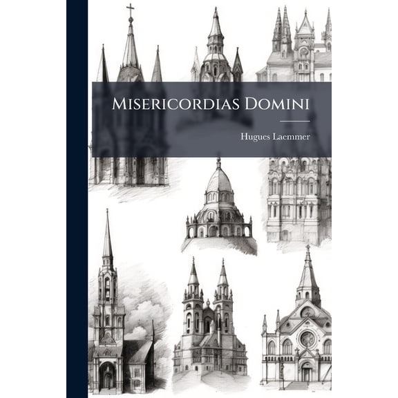 Misericordias Domini : Histoire De Ma Conversion Au Catholicisme... (Paperback)