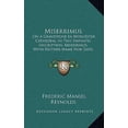 thumbnail image 1 of Miserrimus: On a Gravestone in Worcester Cathedral in This Emphatic Inscription, Miserrimus, with Neither Name Nor Date, Comment N Hardcover, 1 of 1