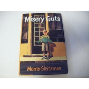 Pre-Owned Misery Guts (Hardcover) 0152547681 9780152547684