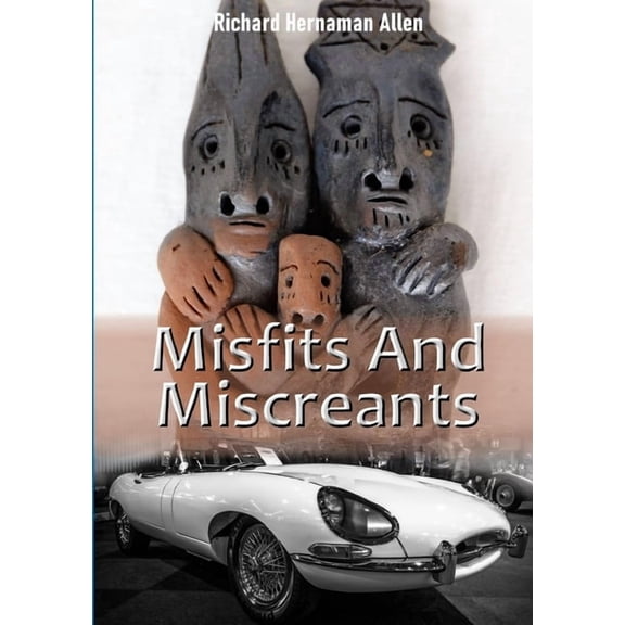 Misfits And Miscreants, (Paperback)