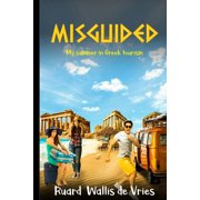Misguided My summer in Greek tourism Paperback
