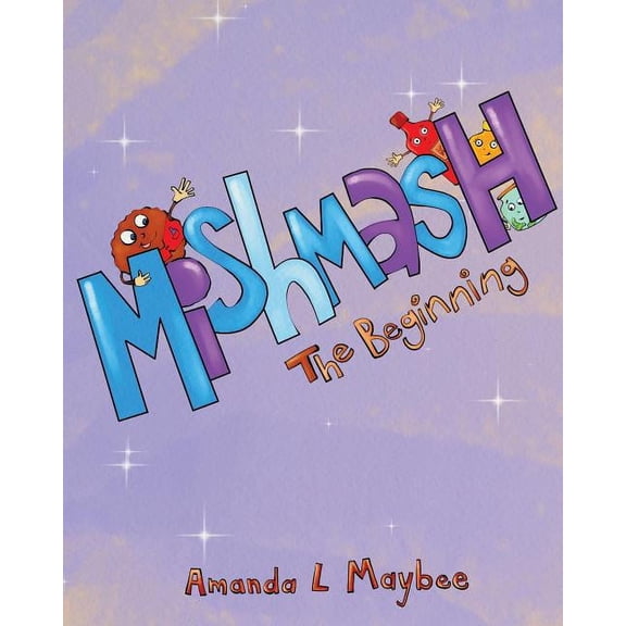 Mishmash...The Beginning, (Paperback)