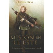 El Sendero del Guardabosques Misi n en el Este El Sendero del Guardabosques, Libro 14, Book 14, Paperback