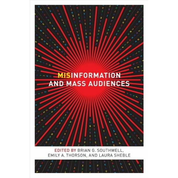 Misinformation and Mass Audiences (Paperback)
