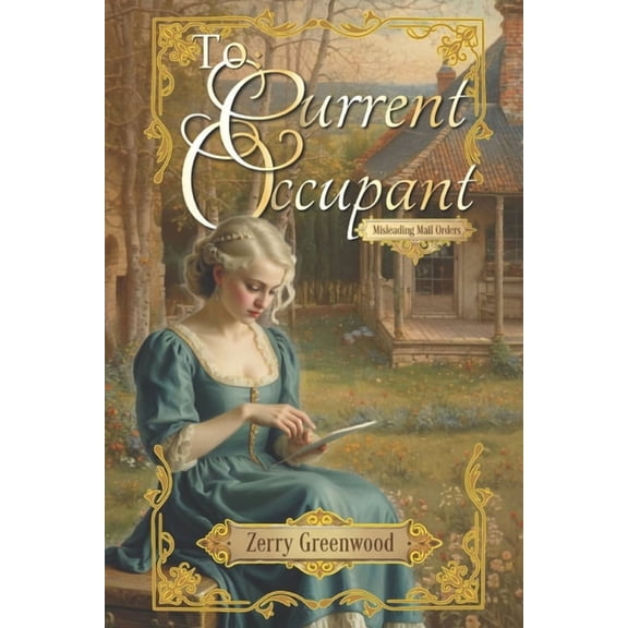 Misleading Mail Orders To: Current Occupant: Misleading Mail Orders Book ONE, (Paperback)