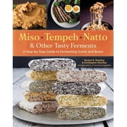 Miso Tempeh Natto and Other Tasty Ferments, Book, Paperback