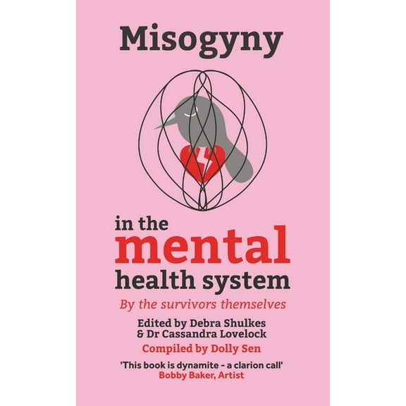 Misogyny in the Mental Health System, (Paperback)