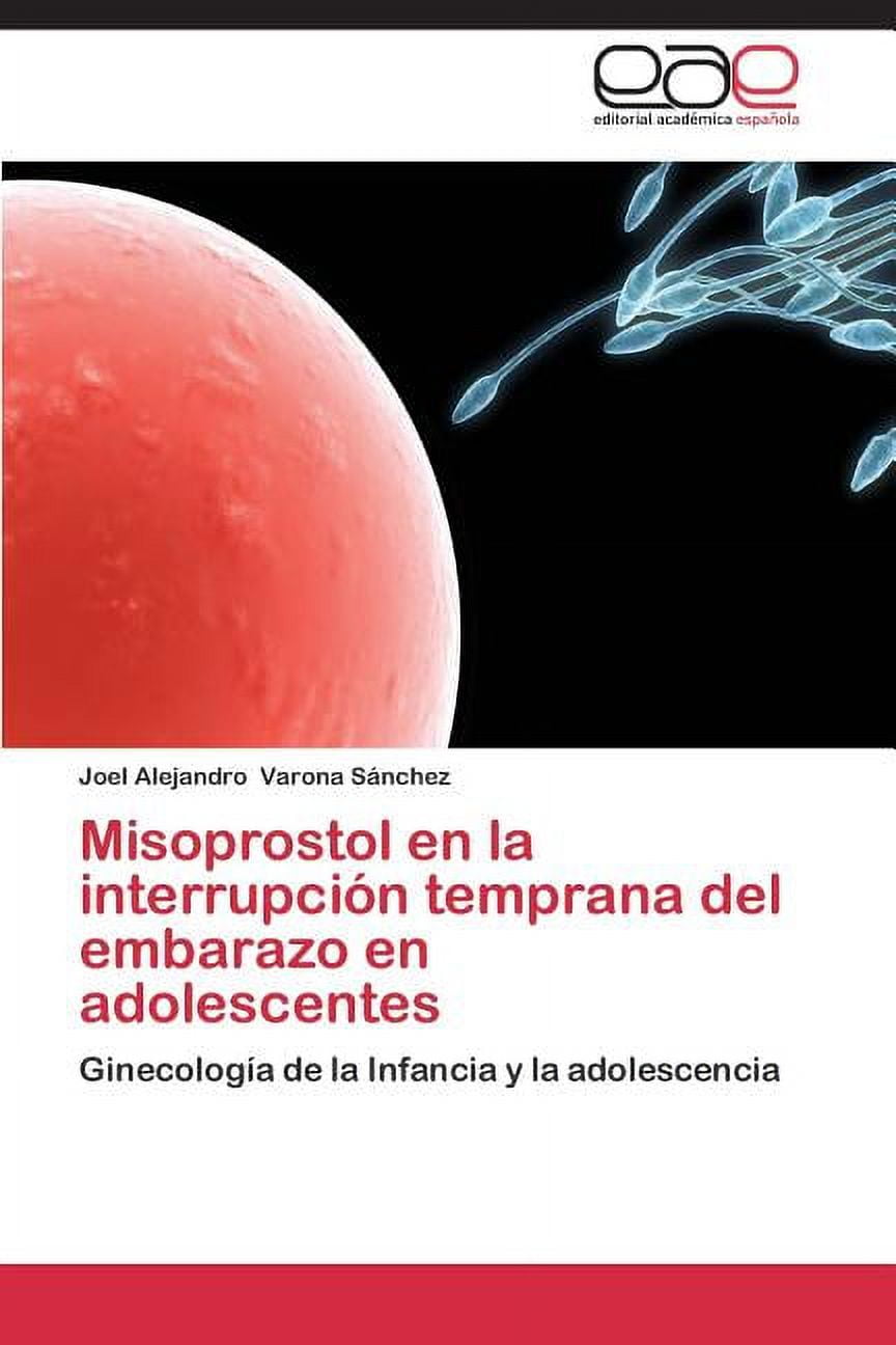 Misoprostol En La Interrupcion Temprana del Embarazo En Adolescentes (Paperback)