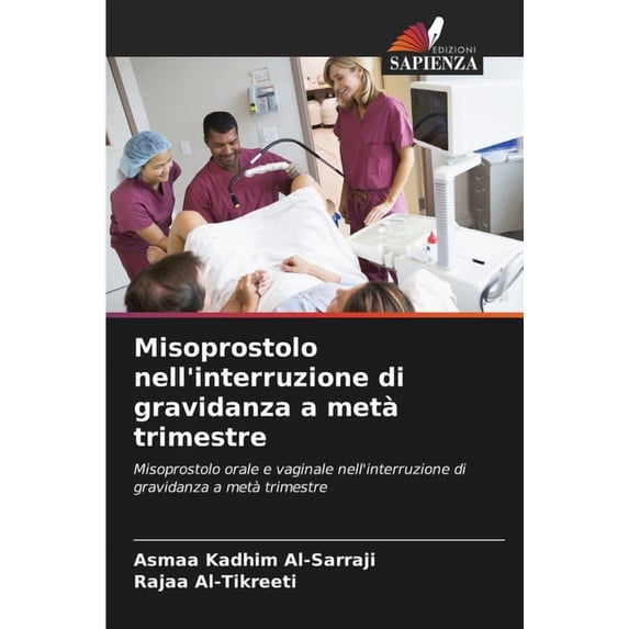 Misoprostolo nell'interruzione di gravidanza a metà trimestre, (Paperback)