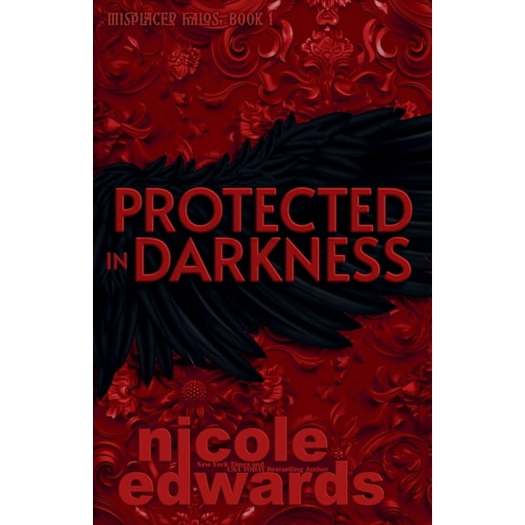 Misplaced Halos Protected in Darkness, Book 1, (Paperback)
