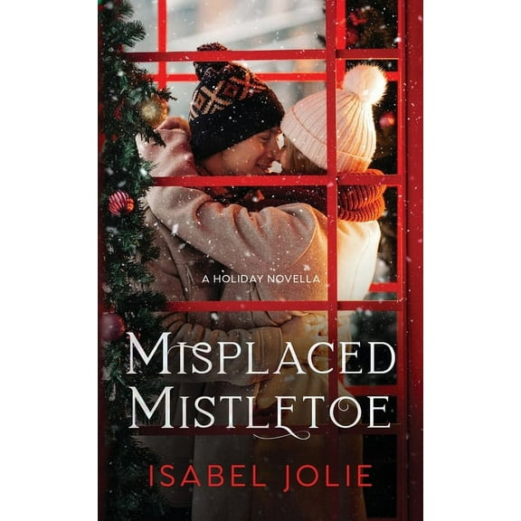 Misplaced Mistletoe, (Paperback)