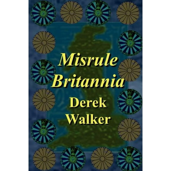 Misrule Britannia (Paperback)