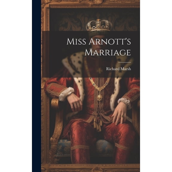 Miss Arnott's Marriage (Hardcover)