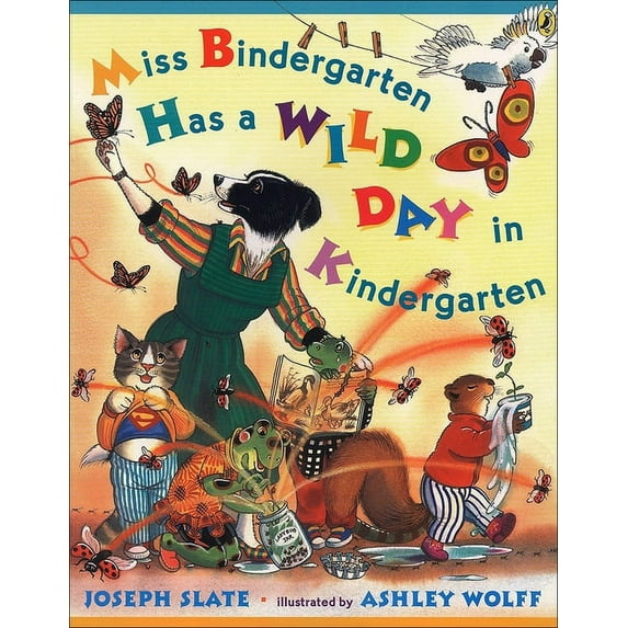 Miss Bindergarten Books (Pb): Miss Bindergarten Has a Wild Day in Kindergarten (Hardcover)
