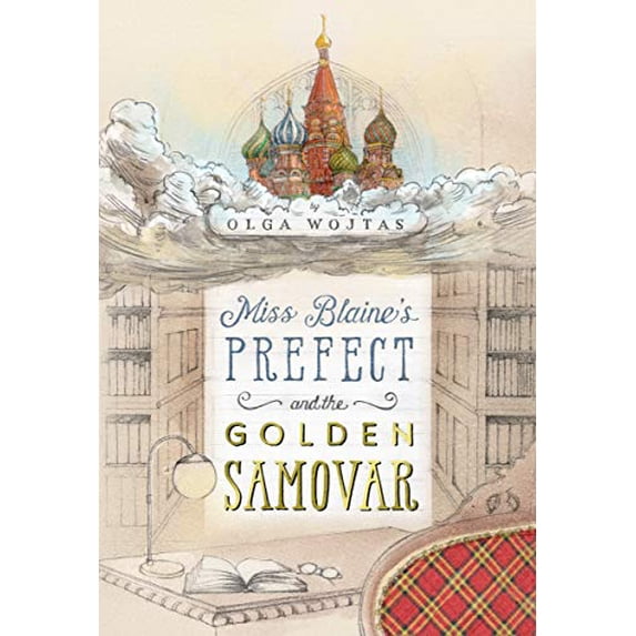 Pre-Owned Miss Blaine's Prefect and the Golden Samovar (Paperback) 1631941704 9781631941702