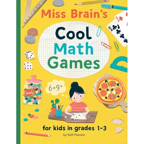 Miss Brain's Cool Math Games Miss Brain's Cool Math Games: for kids in grades 1-3, Book 1, (Paperback)