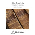 thumbnail image 1 of Miss Brontë - Sa vie et ses oeuvres (Paperback), 1 of 1