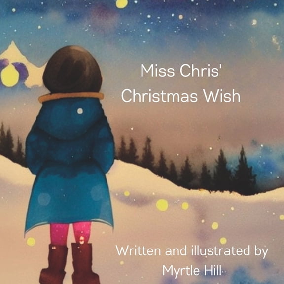Miss Chris' Christmas Wish, (Paperback)