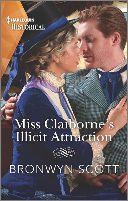 Miss Claiborne's Illicit Attraction (Paperback) by Bronwyn Scott