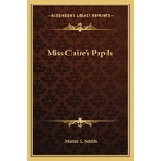 Miss Claires Pupils Paperback